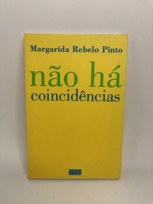 Não há coincidências - Margarida Rebelo Pinto