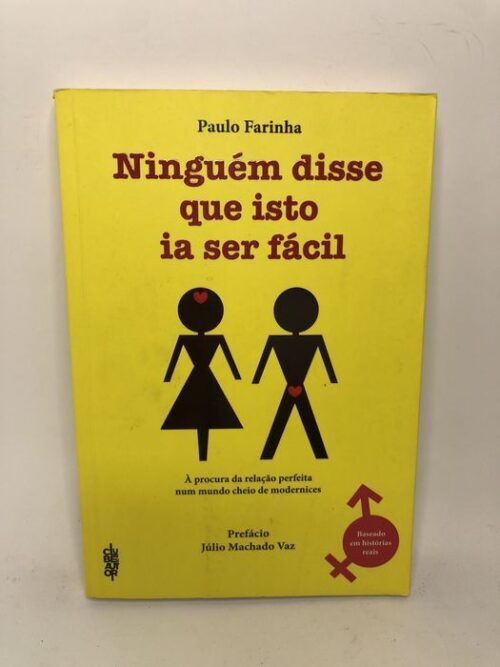 Ninguém disse que isto ia ser fácil - Paulo Farinha