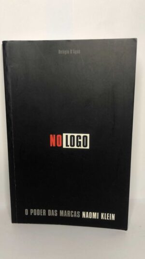 No Logo O Poder das Marcas