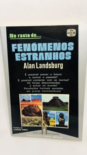 No rasto de... Fenômenos Estranhos - Alan Landsburg