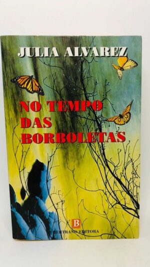No Tempo das Borboletas - Júlia Alvarez
