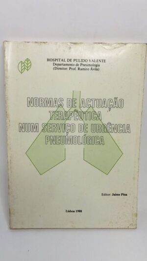 Normas de Actuação Terapêutica num Serviço de Urgência Pneumológica