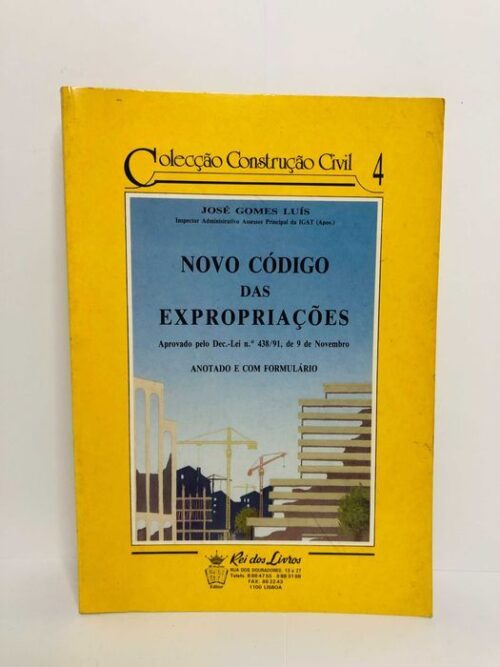 Novo Código das Expropriações [Anotado e Comentado] - José Gomes Luís