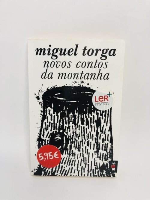 Novos Contos da Montanha - Miguel Torga
