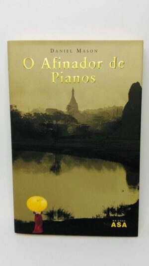 O Afinador de Pianos - Daniel Mason