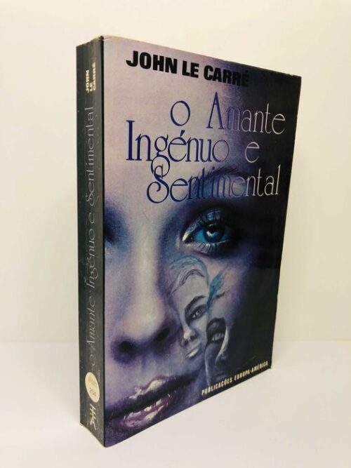 O Amante Ingénuo e Sentimental - John le Carré