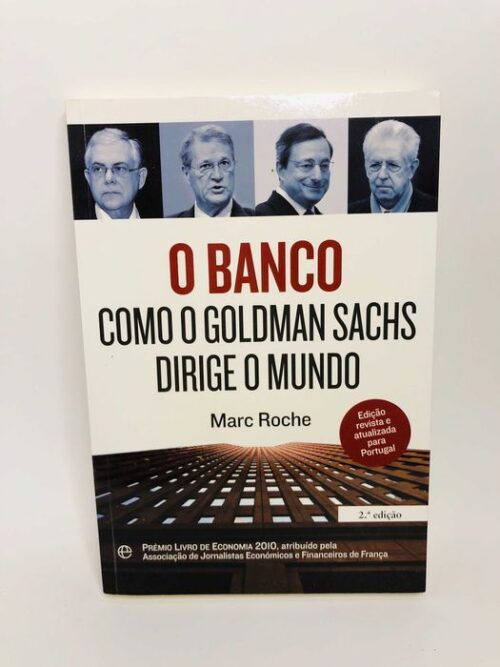 O Banco Como o Goldman Sachs Dirige o Mundo