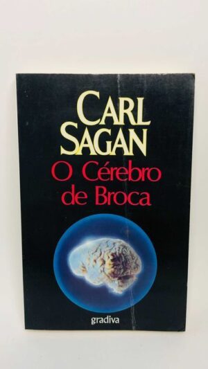 O Cérebro de Broca - Carl Sagan