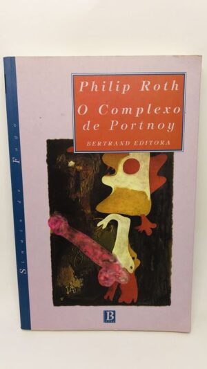 O Complexo de Portnoy - Philip Roth