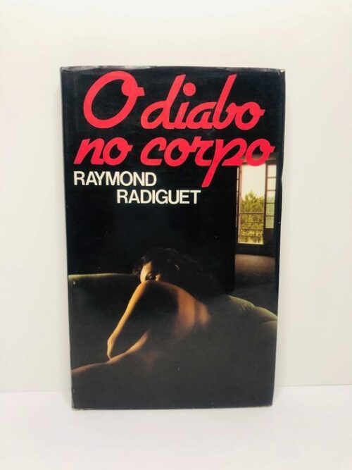 O Diabo no Corpo - Raymond Radiguet