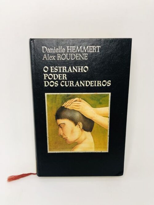 O Estranho Poder dos Curandeiros - Danielle Hemmert