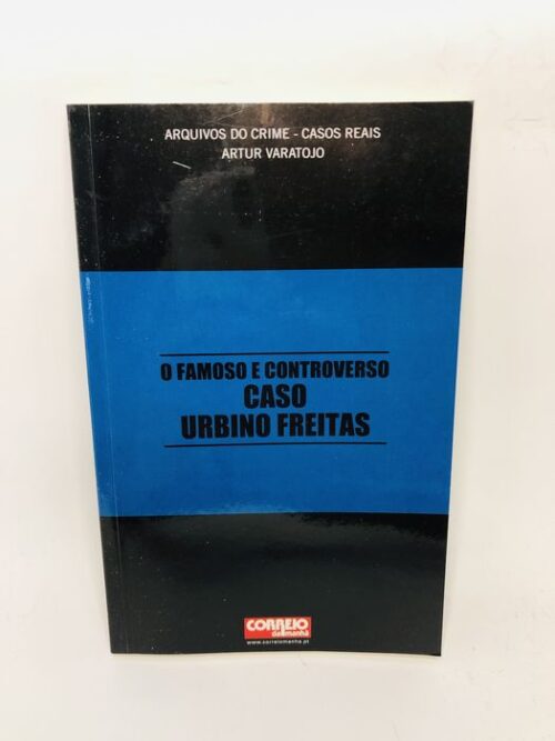 O Famoso e Controverso Caso Urbino Freitas - Artur Varatojo