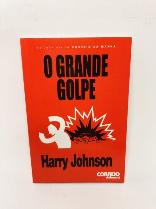 O Grande Golpe - Harry Johnston