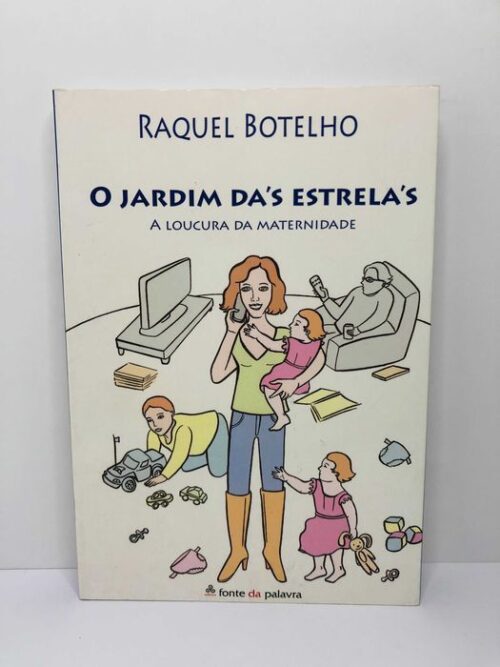 O Jardim das Estrelas - Raquel Botelho