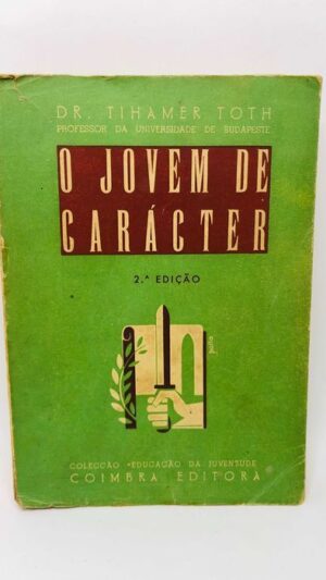 O Jovem de Carácter - Dr. Tihamer Toth