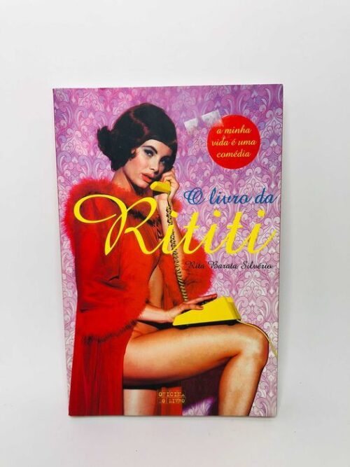 O Livro da Rititi - Rita Barata Silvério