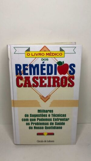 O livro Médico dos Remédios Caseiros