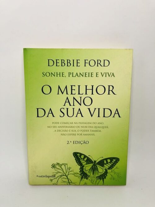 O Melhor Ano da Sua Vida - Debbie Ford