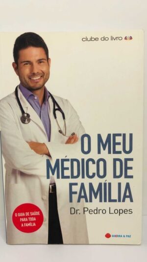 O Meu Médico de Família - Dr. Pedro Lopes
