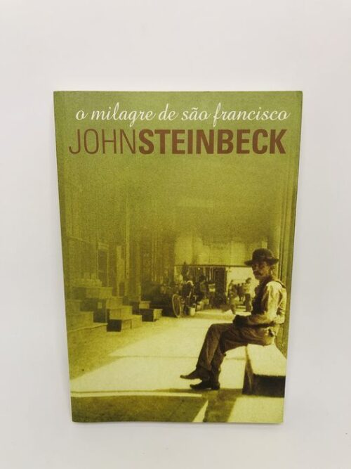 O Milagre de São Francisco - John Steinbeck