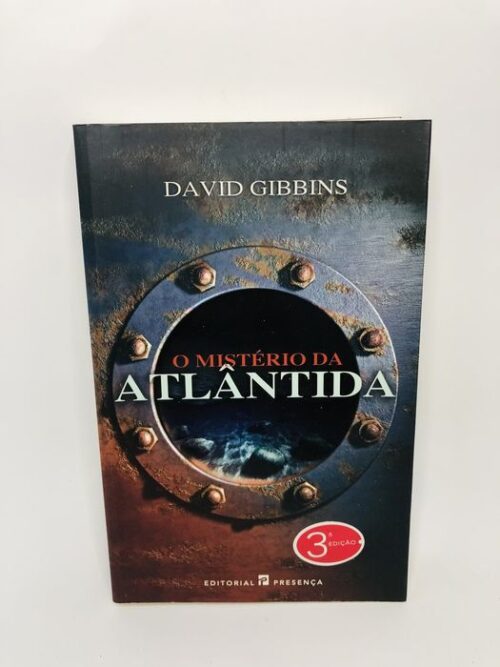 O Mistério da Atlântida - David Gibbins