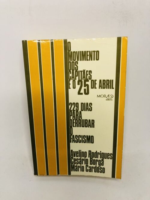 O Movimento dos Capitães e o 25 de Abril