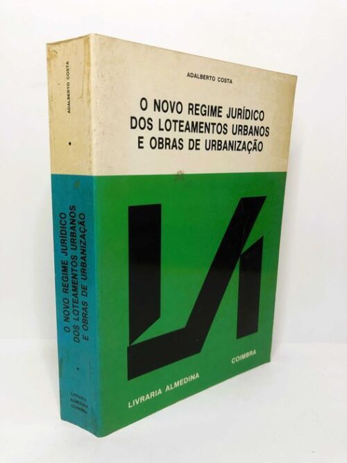 O Novo Regime Jurídico dos Loteamentos Urbanos e Obras de Urbanização