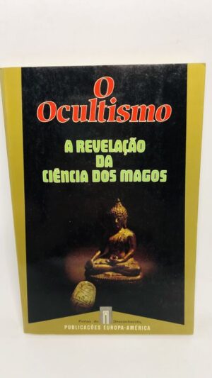 O Ocultismo - Publicações Europa-América