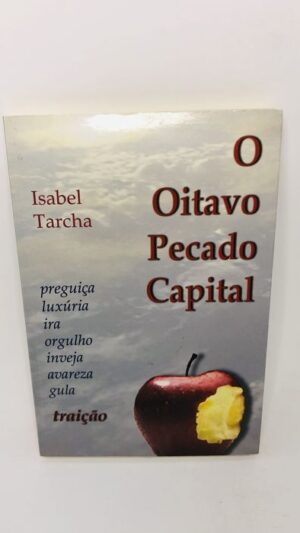 O Oitavo Pecado Capital - Isabel Tarcha