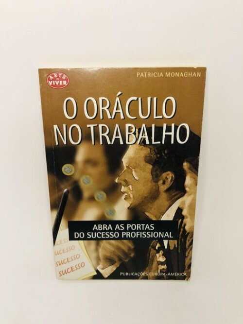 O Oráculo no Trabalho - Patricia Monaghan