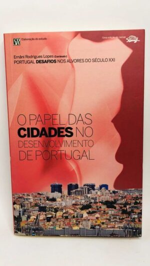 O Papel das Cidades no Desenvolvimento de Portugal