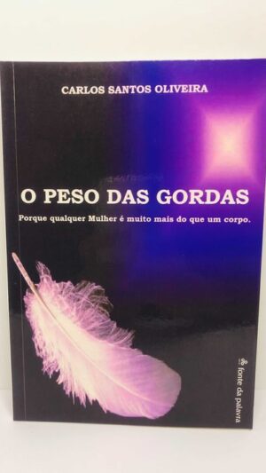 O Peso das Gordas - Carlos Santos Oliveira