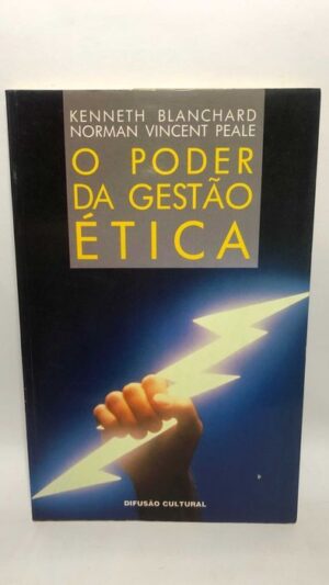 O poder da gestão ética - Kenneth Blanchard
