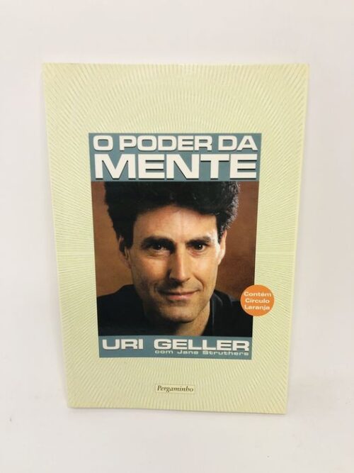 O Poder da Mente - Uri Geller