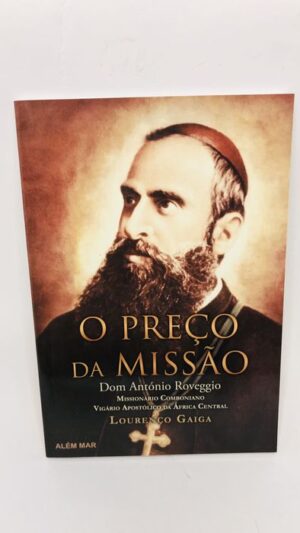 O Preço da Missão - Dom António Rovaggio