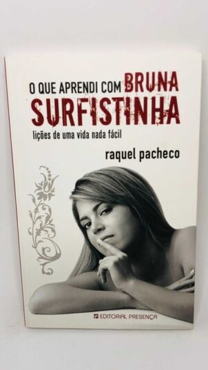 O Que Aprendi Com Bruna Surfistinha - Raquel Pacheco