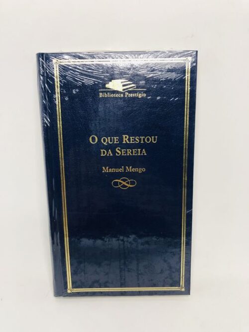 O que Restou da Sereia - Manuel Mengo