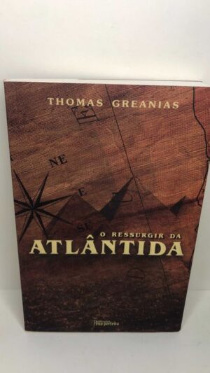O Ressurgir da Atlântida - THOMAS GREANIAS