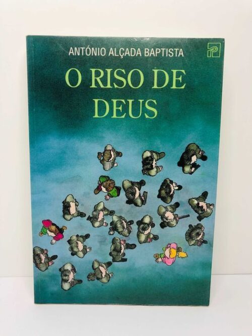 O Riso de Deus - António Alçada Baptista