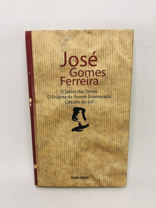 O Sabor das Trevas - José Gomes Ferreira