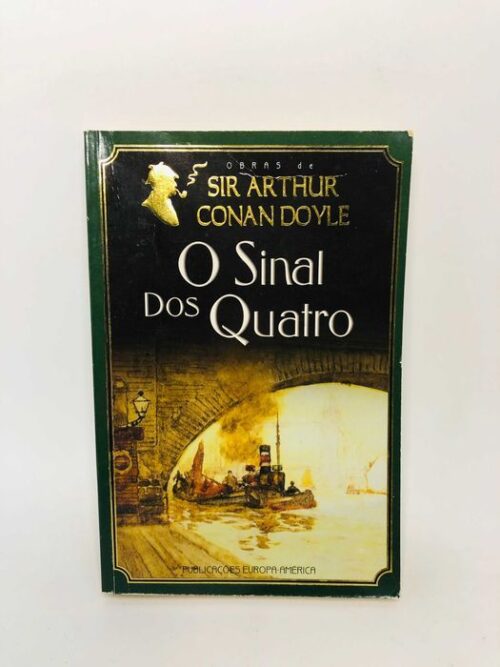 O Sinal dos Quatro - Arthur Conan Doyle