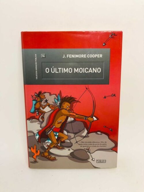O Último dos Moicanos - James Fenimore Cooper