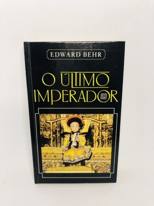 O Último Imperador - Edward Behr
