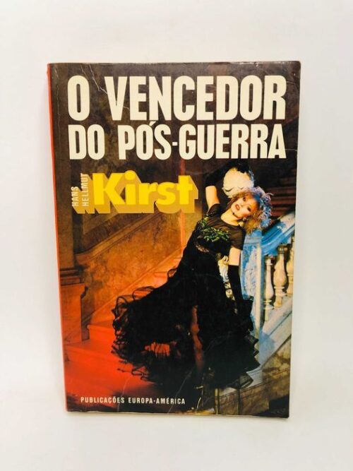 O Vencedor do Pós-Guerra - Hans Hellmut Kirst