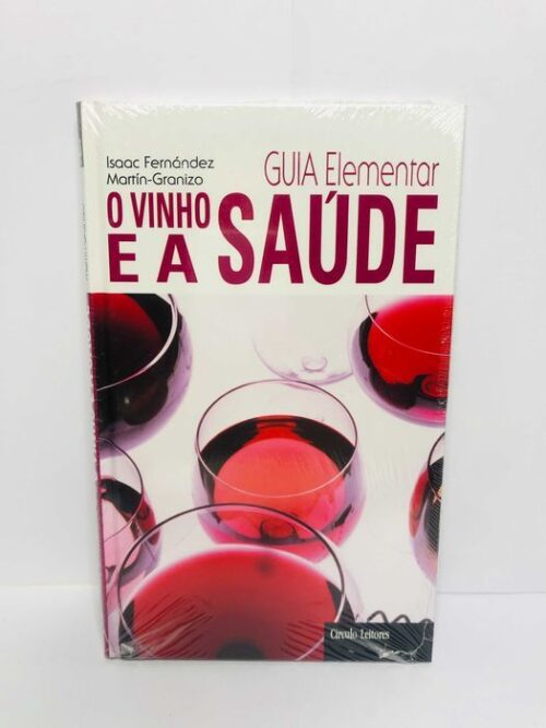 O Vinho e a Saúde