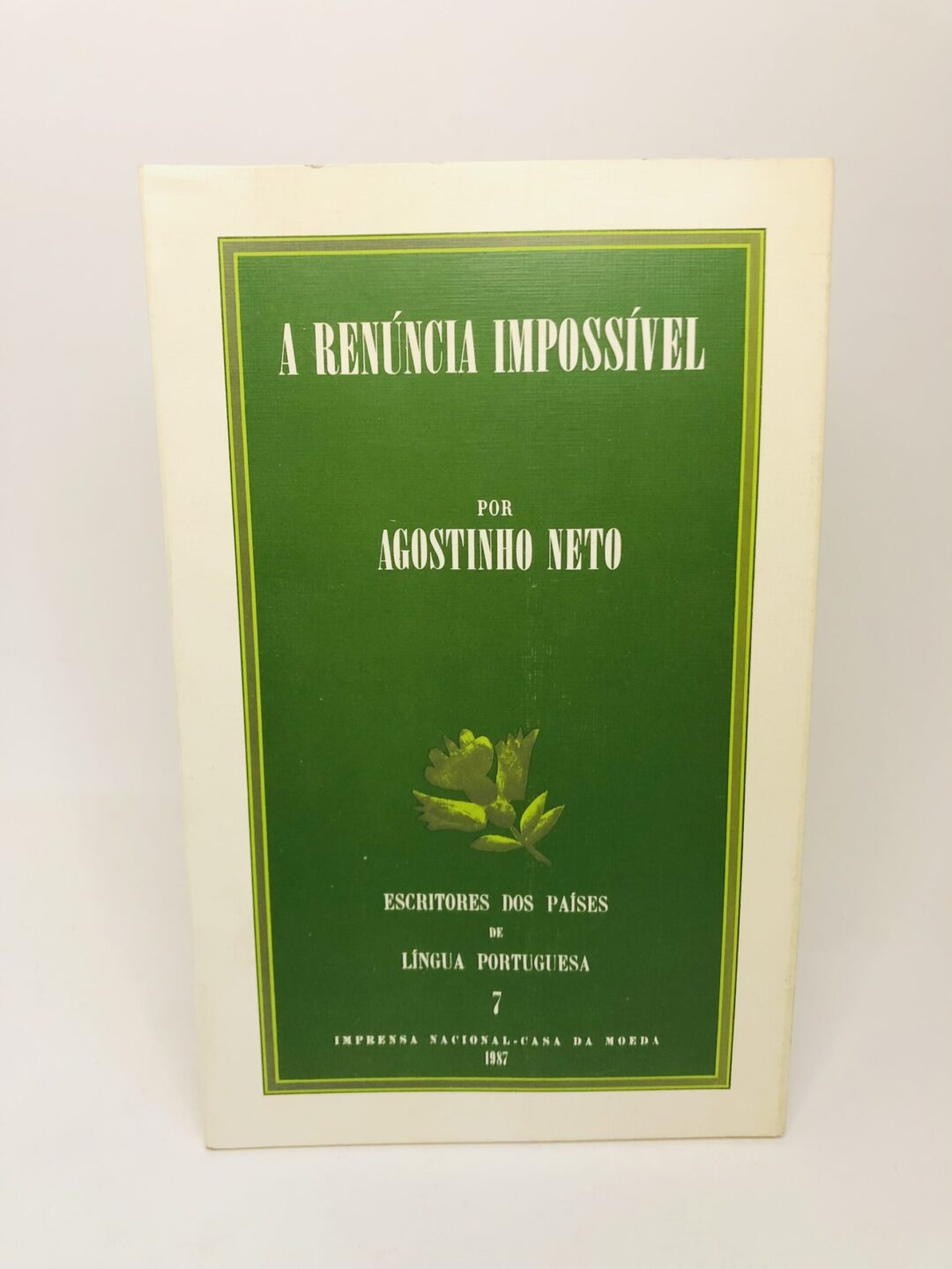 A Renúncia Impossível - Agostinho Neto