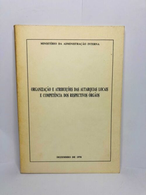 Organização e Atribuições das Autarquias Locais e Competência..
