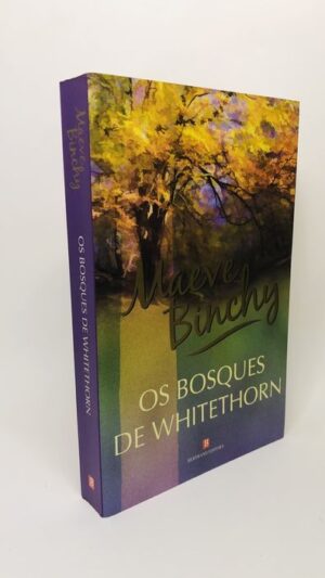Os Bosques de Whitethorn - Maeve Binchy