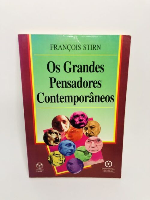 Os Grandes Pensadores Contemporâneos - François Stirn