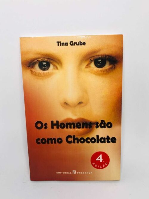 Os Homens São Como Chocolate - Tina Grube